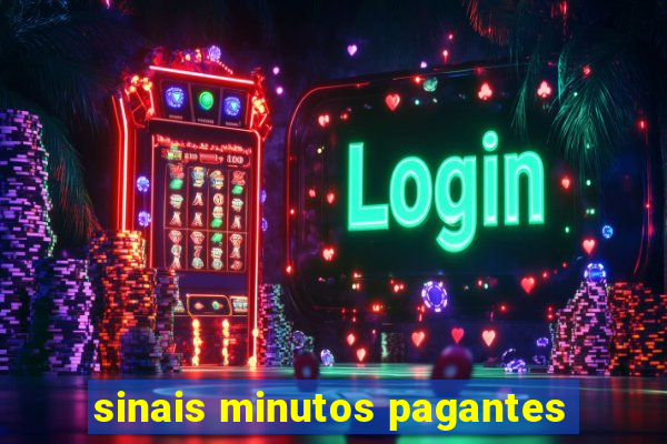 sinais minutos pagantes